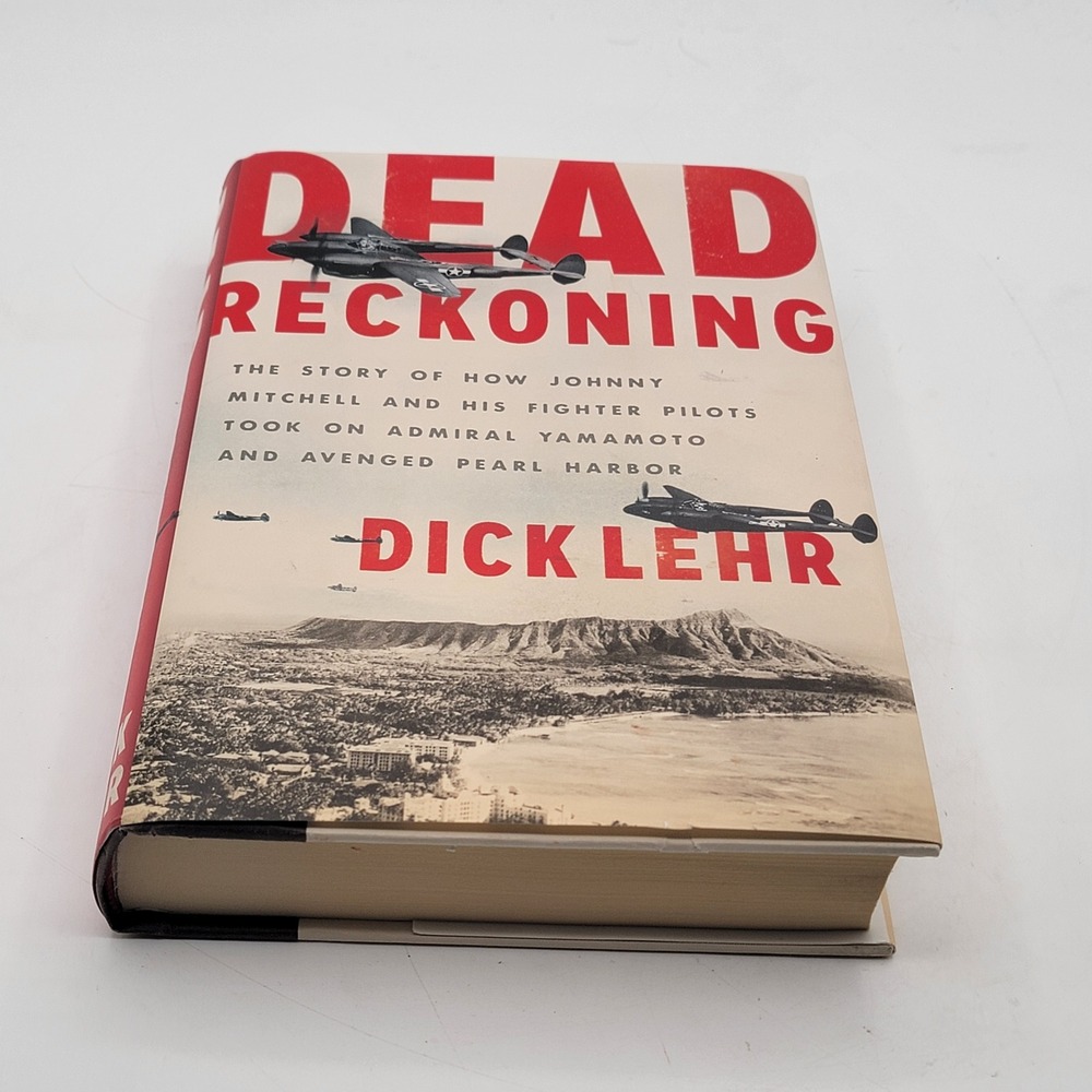 Dick Lehr Dead Reckoning Hardcover First Edition WWII Military Aviation Good
